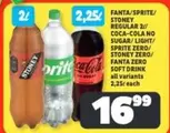 STONEY - FANTA/SPRITE/ REGULAR 2//COCA-COLA NO SUGAR/LIGHT/SPRITE ZERO/ ZERO/FANTA ZERO SOFT DRINK