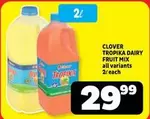 Clover - TROPIKA DAIRY FRUIT MIX