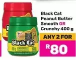 Black Cat - Peanut Butter Smooth OR Crunchy 400 g