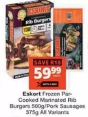 Eskort - Frozen Par-Cooked Marinated Rib Burgers, Pork Sausages