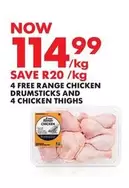 4 FREE RANGE CHICKEN DRUMSTICKS AND 4 CHICKEN THIGHS