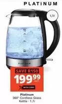 Platinum - 360° Cordless Glass Kettle
