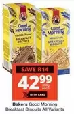 Bakers - Good Morning Breakfast Biscuits All Variants
