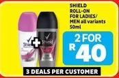 shield - ROLL-ON FOR LADIES/ MEN