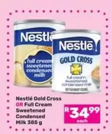 Nestlé - Gold Cross OR Full Cream Sweetened Condensed Milk