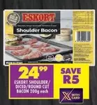 Eskort - SHOULDER/ DICED/ROUND CUT BACON