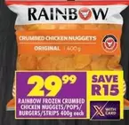 Rainbow - FROZEN CRUMBED CHICKEN NUGGETS/POPS/ BURGERS/STRIPS