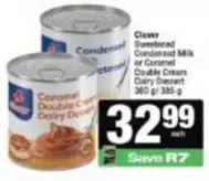 Clover - Sweetened Condensed Milk or Caramel Double Cream Dairy Dessert