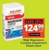 Vital - Magnesium Complex Supplement Tablets