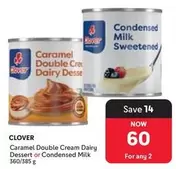 Clover - Caramel Double Cream Dairy Dessert or Condensed Milk