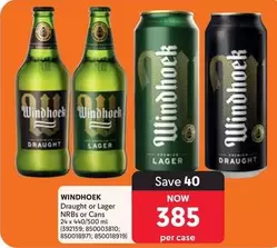 Windhoek - Draught or Lager NRBs or Cans
