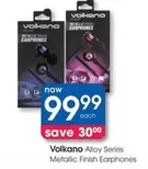 Volkano - Alloy Series Metallic Finish Earphones