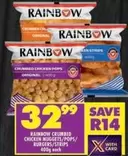 Rainbow - CRUMBED CHICKEN NUGGETS/POPS/ BURGERS/STRIPS
