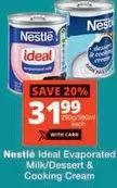 Nestlé - Ideal Evaporated Milk/Dessert & Cooking Cream