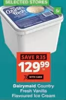 Dairymaid - Country Fresh Vanilla Flavoured Ice Cream