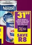 Nestlé - DESSERT & COOKING CREAM, EVAPORATED MILK