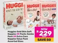 Huggies - Gold Skin Soft Nappies OR Pants Jumbo Pack OR Extra Care Nappies Value Pack