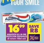 Aquafresh - ALL-IN-ONE PROTECTION TOOTHPASTE