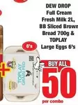 BB - Full Cream Fresh Milk, Sliced Brown Bread & Large Eggs