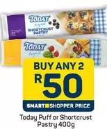 Today - Puff or Shortcrust Pastry