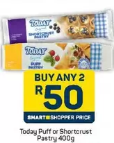 Today - Puff or Shortcrust Pastry