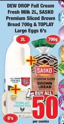 SASKO - DEW DROP Full Cream Fresh Milk,  Premium Sliced Brown Bread & TOPLAY Large Eggs 6's