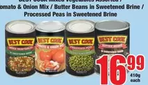 Mixed Vegetables / Tomato & Onion Mix / Butter Beans / Processed Peas