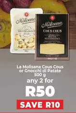 Cous Cous or Gnocchi di Patate