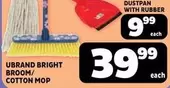 BRIGHT BROOM/COTTON MOP