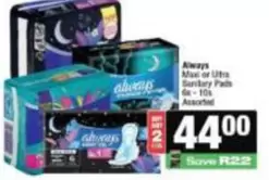 Always - Maxi or Ultra Sanitary Pads
