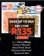 Frozen -  Mussel Meat/Half Shell Mussels/Shrimp/Seafood Mix