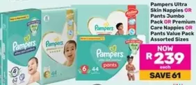 Pampers - Ultra Skin Nappies OR Pants Jumbo Pack OR Premium Care Nappies OR Pants Value Pack