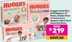 Huggies - Gold Skin Soft Nappies OR Extra Care Nappies Value Pack