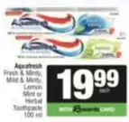 Aquafresh - Fresh & Minty, Mild & Minty, Lemon Mint or Herbal Toothpaste