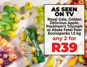 Royal -  Gala, Golden Delicious Apple, Packham's Triumph or Abate Fetel Pear