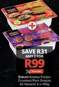 Eskort - Kiddos Frozen Crumbed Pork Snacks