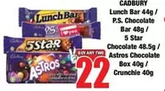 Cadbury - Lunch Bar / P.S. Chocolate Bar / 5 Star Chocolate / Astros Chocolate / Crunchie