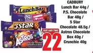 Cadbury - Lunch Bar / P.S. Chocolate Bar / 5 Star Chocolate / Astros Chocolate / Crunchie
