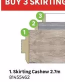 Skirting Cashew 2.7m