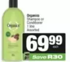 Organics - Shampoo or Conditioner