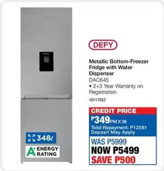 Defy - Metallic Bottom-Freezer Fridge with Water Dispenser DAC645