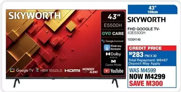 Skyworth - FHD GOOGLE TV 43" E5500H