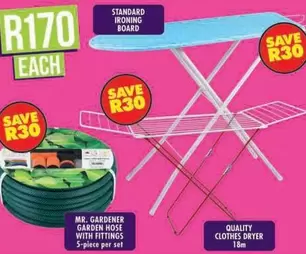 Standard Ironing Board; Quality Clothes Dryer; Mr. Gardener Garden Hose with Fittings