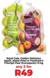 Royal -  Gala, Golden Delicious Apple, Abate Fetel or Packham's Triumph Pear