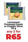 Lancewood - Processed Gouda or Cheddar Slices