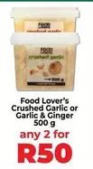 Crushed Garlic or Garlic & Ginger