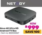 Ultra - Nova 4K  HD Android TV Box Item no: 850030067