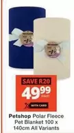 Polar -  Fleece Pet Blanket 100 x 140cm