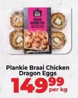 Dragon - Plankie Braai Chicken  Eggs