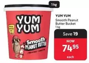 Yum Yum - Smooth Peanut Butter Bucket